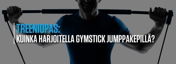 Kuinka harjoitella gymstick jumppakepill&auml;?