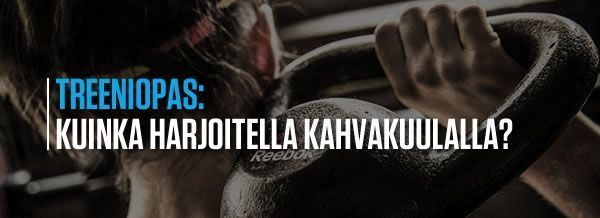 Kuinka harjoitella kahvakuulalla?