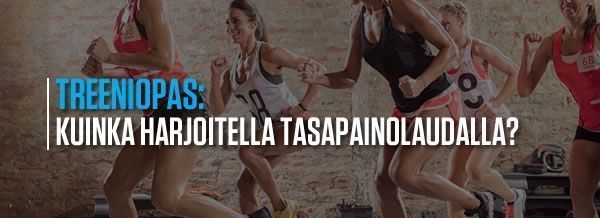 Kuinka harjoitella tasapainolaudalla?