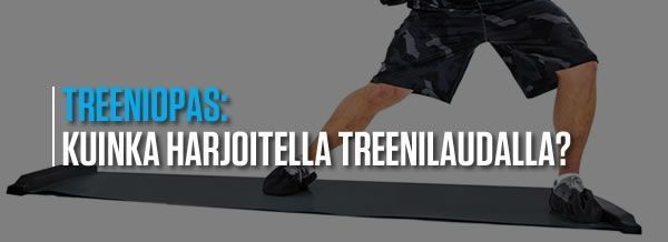 Kuinka harjoitella treenilaudalla?