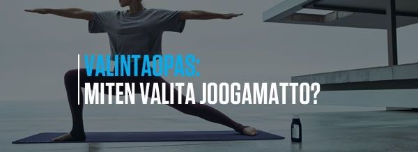 Miten valita joogamatto?